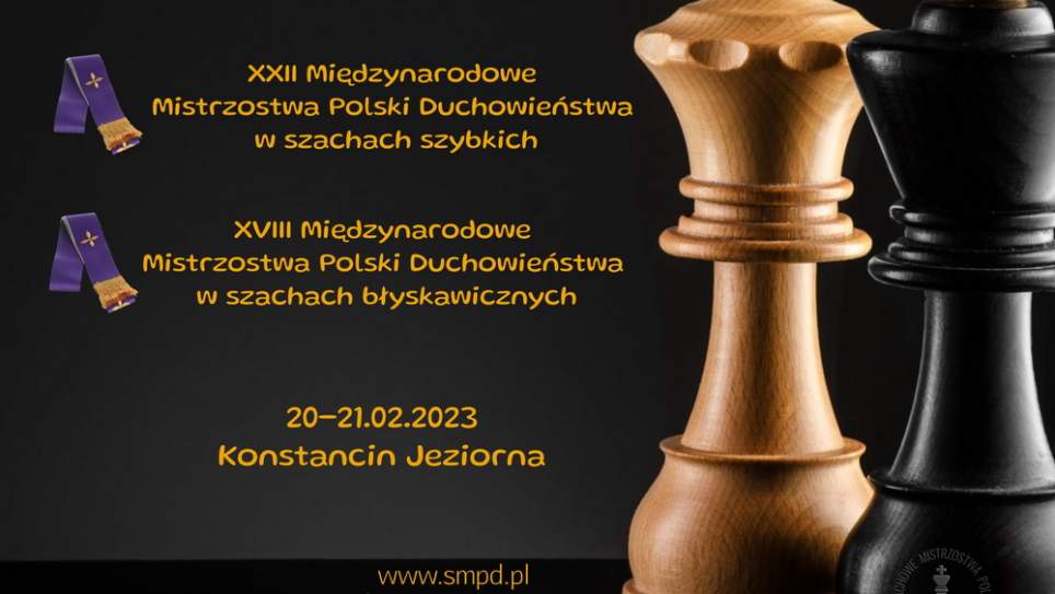 Zaproszenie na Międzynarodowe Szachowe Mistrzostwa Polski Duchowieństwa w szachach szybkich i błyskawicznych