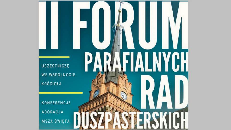 II Forum Parafialnych Rad Duszpasterskich