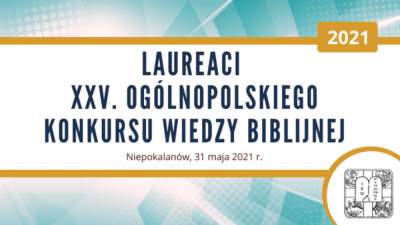Zwycięstwo maturzystki z naszej diecezji (Mielec) w Finale Ogólnopolskiego Konkursu Wiedzy Biblijnej