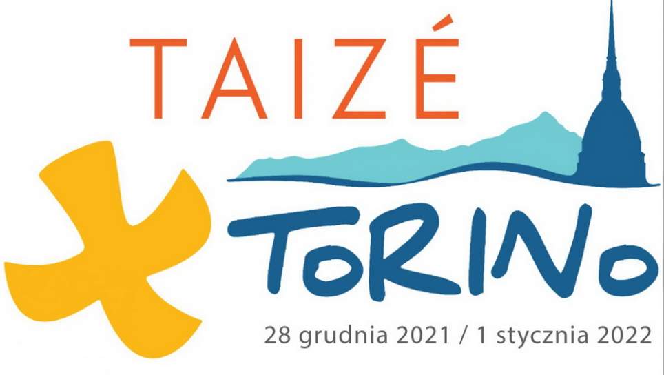 Wyjazd na Europejskie Spotkanie Młodych Taize w Turynie - informacje
