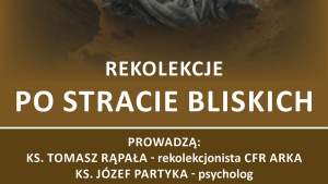 Rekolekcje dla osób, które utraciły bliskich w Gródku nad Dunajcem