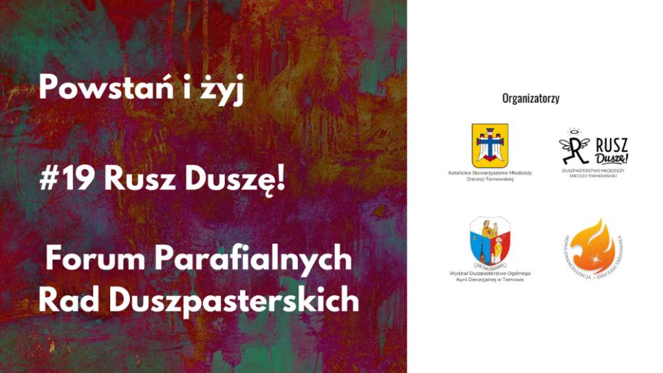 Zrzutka na wydarzenia diecezjalne - Powstań i żyj, Rusz Duszę, Forum Rad Duszpasterskich