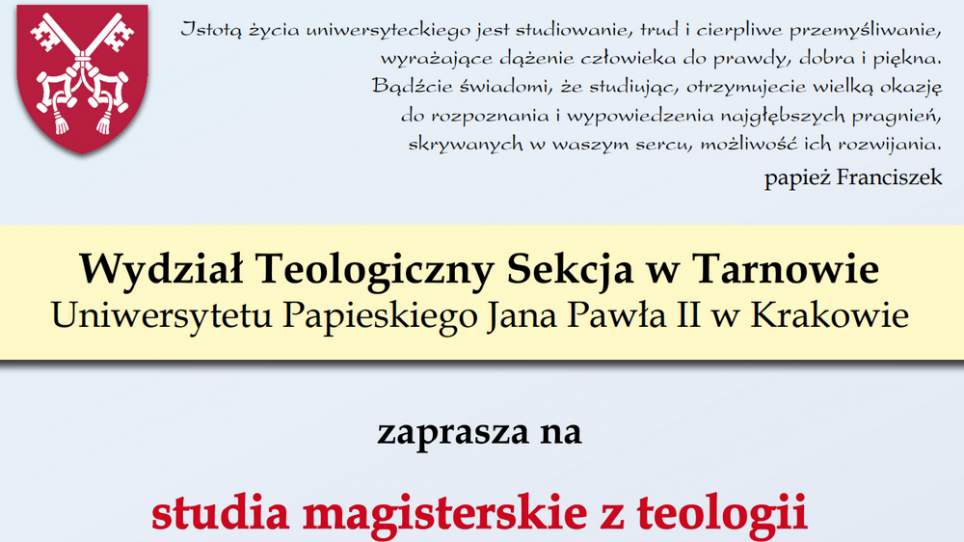 Wydział Teologiczny Sekcja w Tarnowie zaprasza na 5-letnie studia magisterskie z teologii