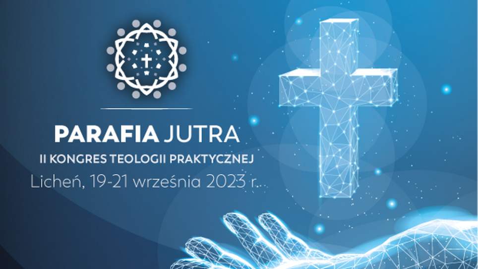 Parafia jutra - Kongres Teologii Praktycznej - zaproszenie