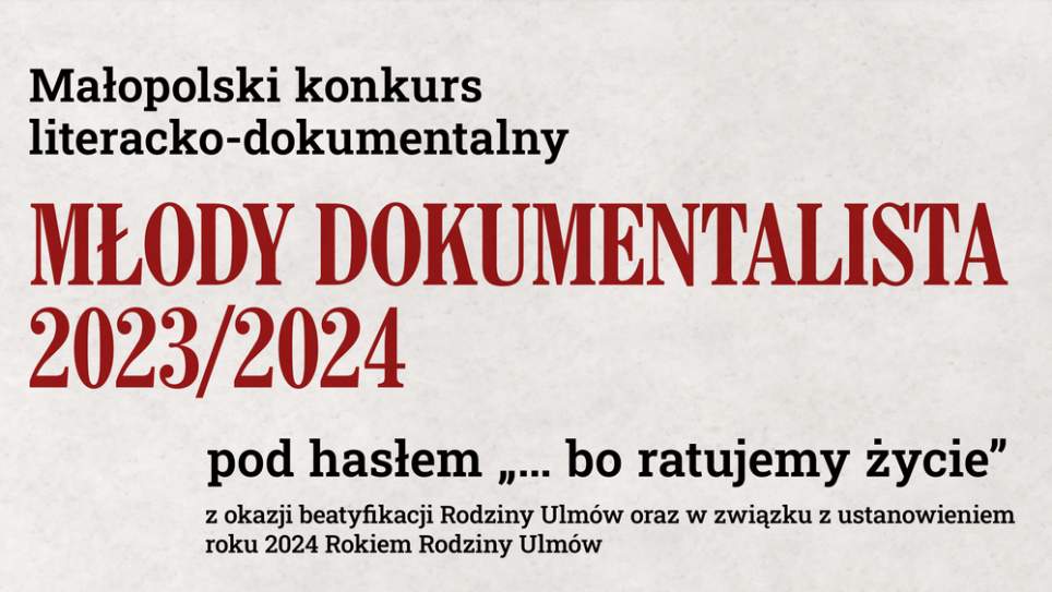 Małopolski konkurs literacko-dokumentalny „Młody Dokumentalista 2023/2024