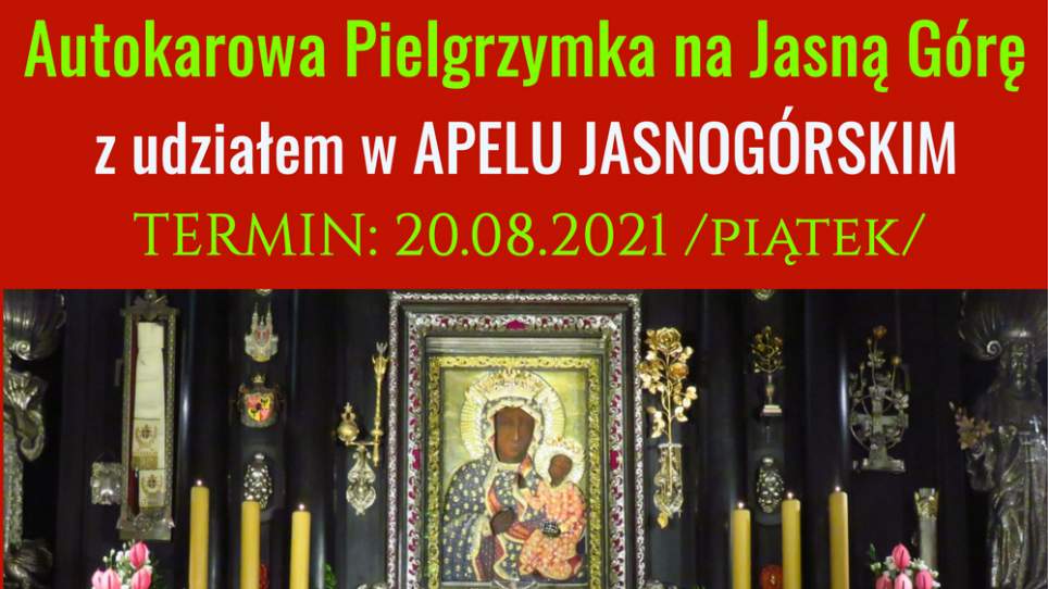 Autokarowa pielgrzymka do tronu Matki Bożej Królowej Polski